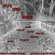 7 Steps down 2 Heaven
