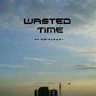 Wasted Time
