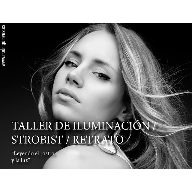 Taller de Iluminaci&oacute;n / Strobist / Retrato